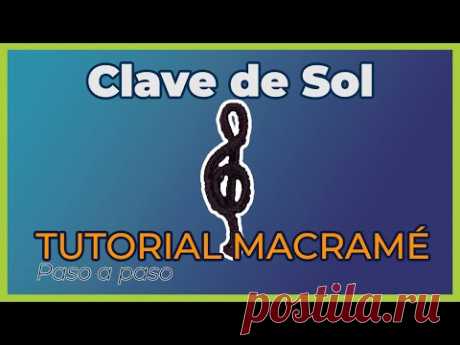 Tutorial CLAVE DE SOL en macramé | Tejido FÁCIL y RÁPIDO | DIY