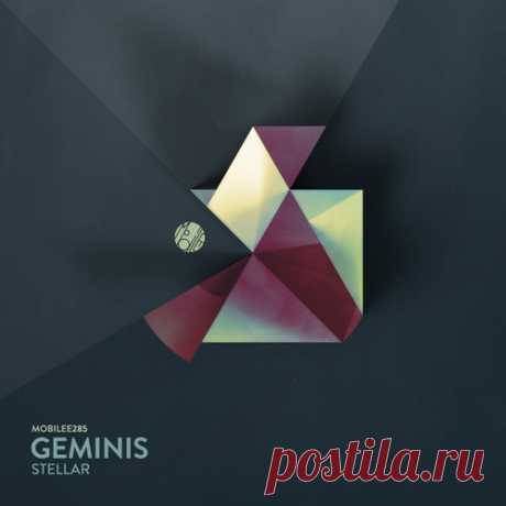 GEMINIS - Stellar [Mobilee Records]