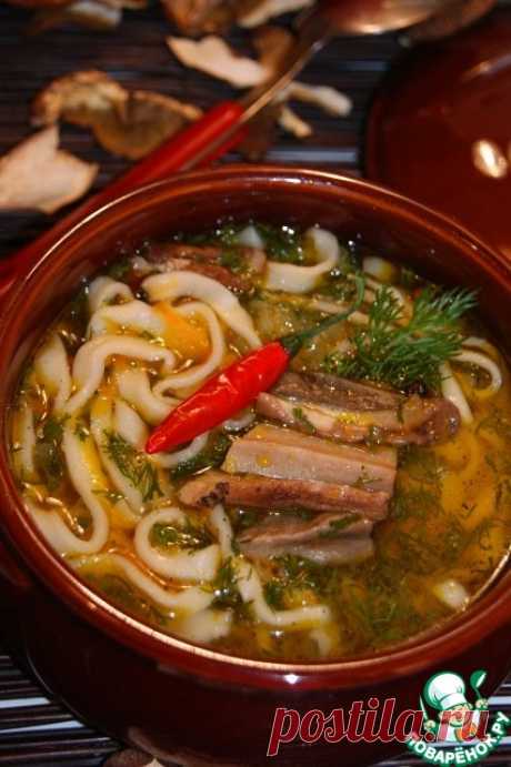 Грибная юшка с домашней лапшой – кулинарный рецепт