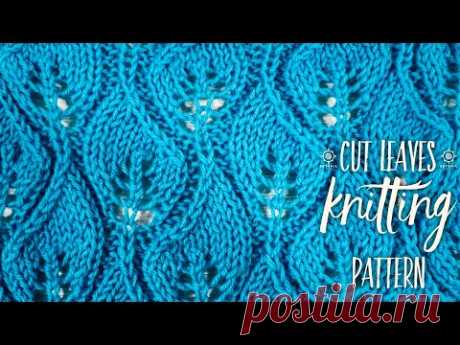УЗОР СПИЦАМИ &quot;Cut Leaves&quot; / МАСТЕР-КЛАСС / Knitting Pattern - YouTube