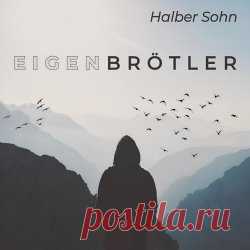 Halber Sohn - Eigenbrötler (2025) [Single] Artist: Halber Sohn Album: Eigenbrötler Year: 2025 Country: Germany Style: Industrial Metal, NDH