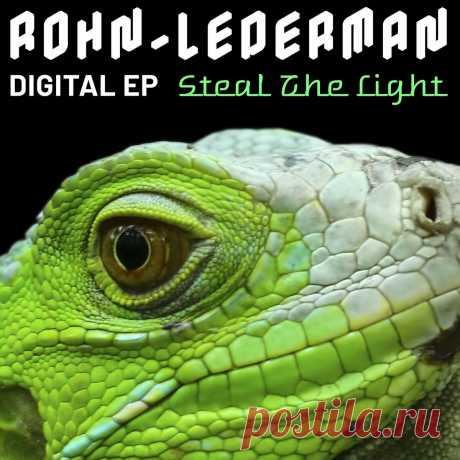 Rohn-Lederman - Steal the Light - EP (2025) 320kbps / FLAC