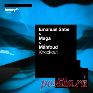 Emanuel Satie, Maga, Mâhfoud - Knockout | 4DJsonline.com