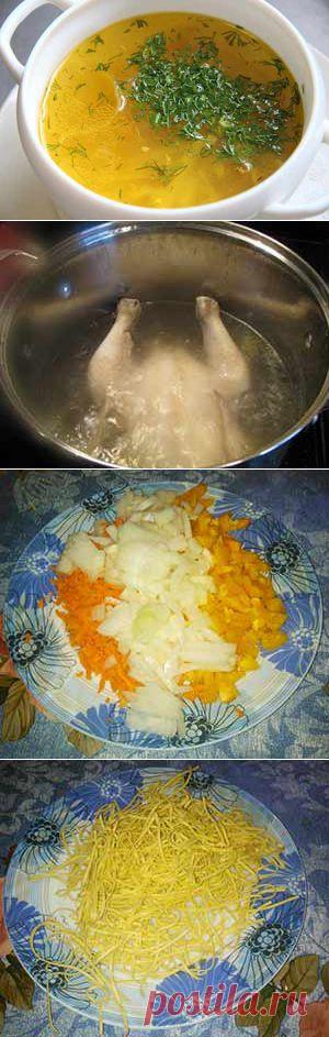 Суп-лапша с курицей - простой рецепт приготовления |