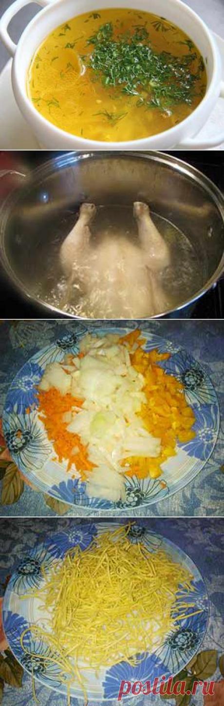 Суп-лапша с курицей - простой рецепт приготовления |