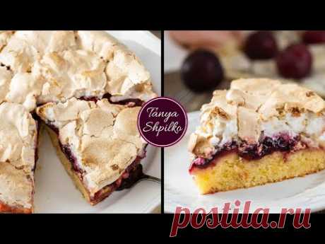 Сливовый Пирог с Меренгой (Безе) | Plum Meringue Cake | Tanya Shpilko