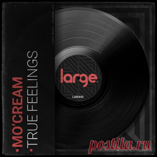 Mo’Cream – True Feelings [LAR442]