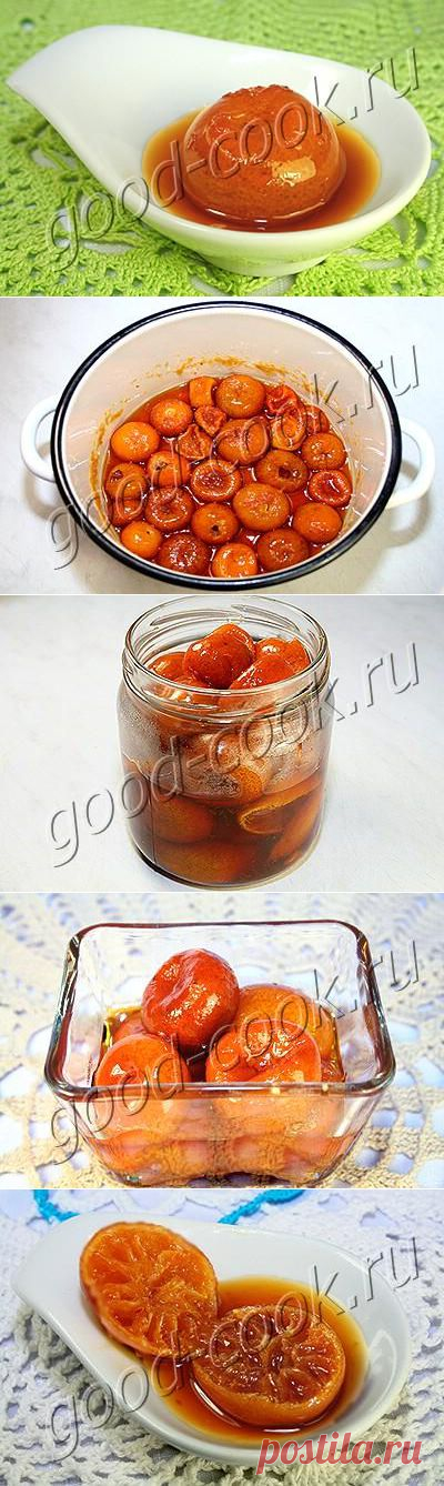 Хорошая кухня - варенье из маленьких мандаринов. Кулинарная книга рецептов. Салаты, выпечка.
