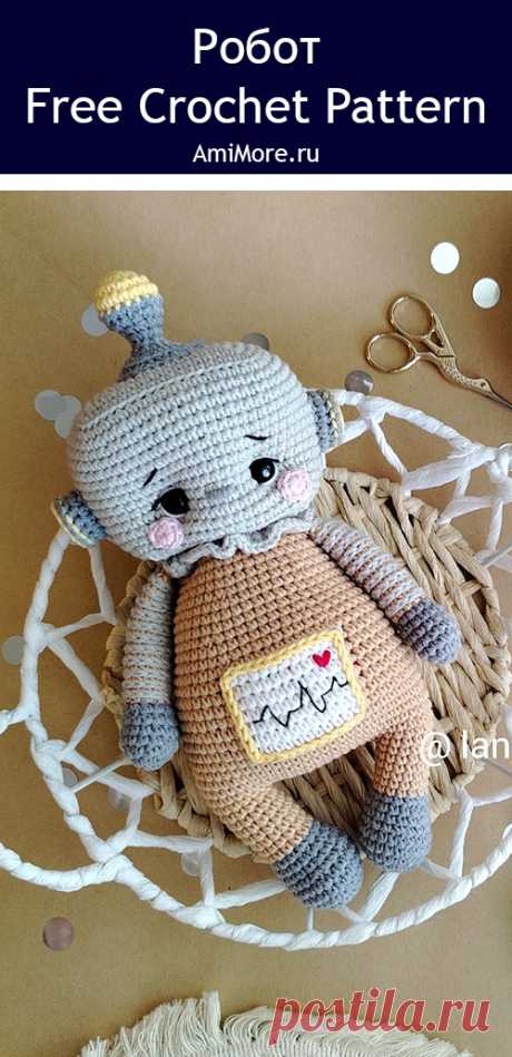 PDF Робот крючком. FREE crochet pattern; Аmigurumi toy patterns. Амигуруми схемы и описания на русском. Вязаные игрушки и поделки своими руками #amimore - робот из обычной пряжи крючком.
