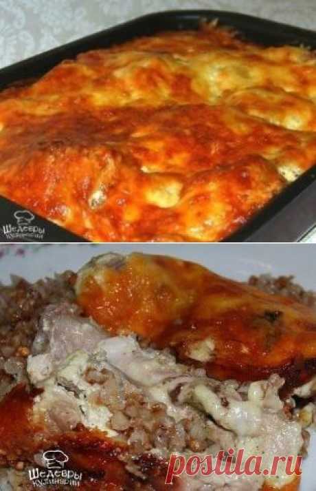 КУРИЦА ЗАПЕЧЁННАЯ С ГРЕЧКОЙ
