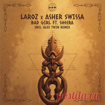 Laroz, ASHER SWISSA - Bad Girl | 4DJsonline.com