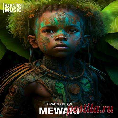 Edward Blaze - Mewaki