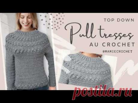 🧶Comment faire UN PULL TRESSES TOUTES TAILLES AU CROCHET 🧶 TUTO PAS A PAS  #mamiecrochet