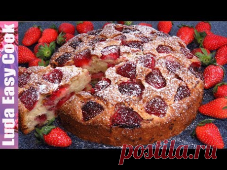 ПИРОГ С КЛУБНИКОЙ Клубничный пирог  Дачный Очень Вкусно | Best Strawberry Cake Recipe