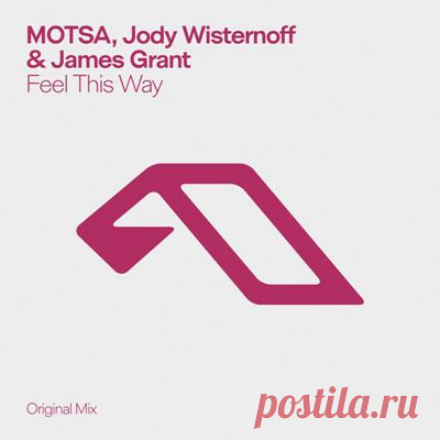 MOTSA, Jody Wisternoff, James Grant - Feel This Way