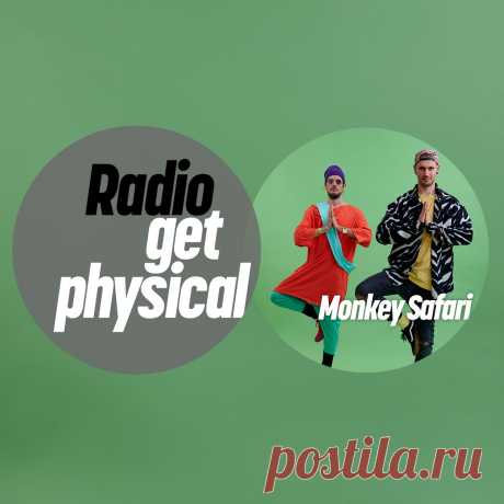 VA - Get Physical Radio by Monkey Safari GPMLP313BP » MinimalFreaks.co