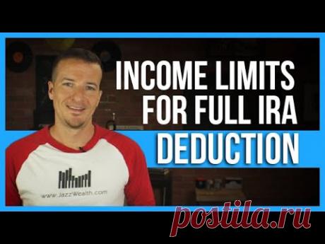 IRA deduction limit IF you have 401k or other retirement accounts. | FinTips