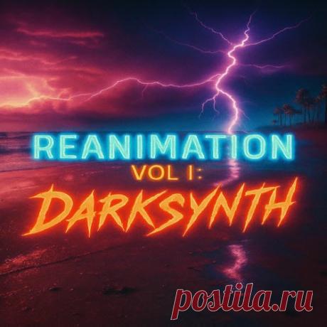 The Abyss - The Abyss Presents: Reanimation Vol. 1 (Darksynth) (2025) Download Free on Musicvibez.News ,Album Daily update.