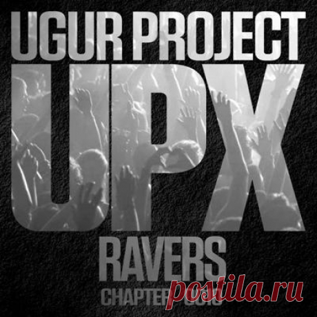 Ugur Project – Ravers