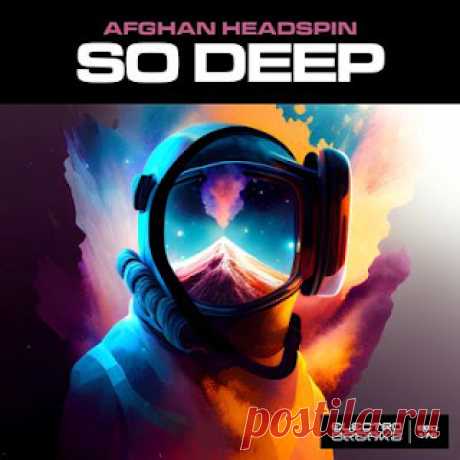 lossless music  : Afghan Headspin - So Deep