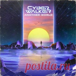 Cyberwalker - Another World (2025) Artist: Cyberwalker Album: Another World Year: 2025 Country: Poland Style: Synthwave