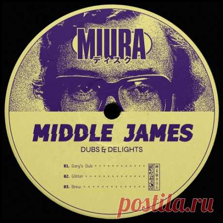 Middle James – Dubs &amp; Delights [MIU096M]