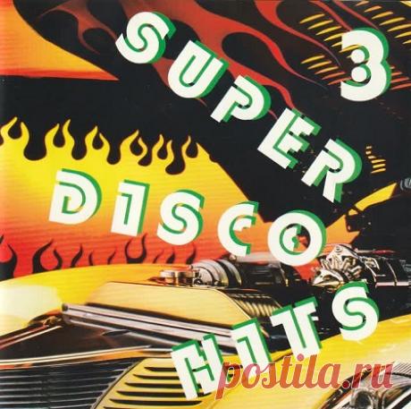 V/A - Super Disco Hits, Vol. 3 (Golden Remix) (1996) FLAC free download mp3 music 320kbps