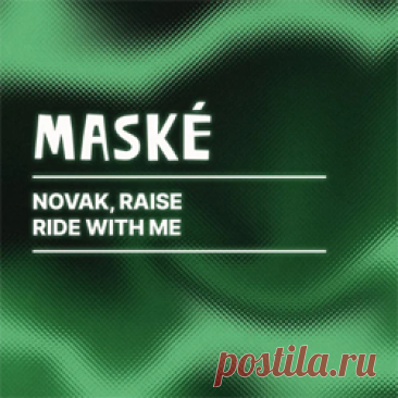 Novak, Raise (ofc) - Ride With Me | 4DJsonline.com