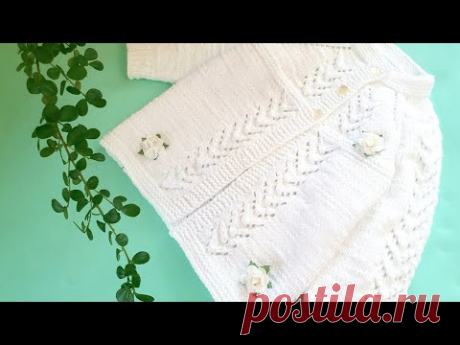 детский кардиган спицами 🌼 1-я часть&quot; на YouTube🌸 2-я часть&quot; на YouTube🌟Спицами (от 1 месяца до 3-ёх)&quot; на YouTube