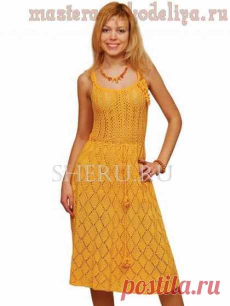Схема вязания спицами: Ажурный желтый сарафан