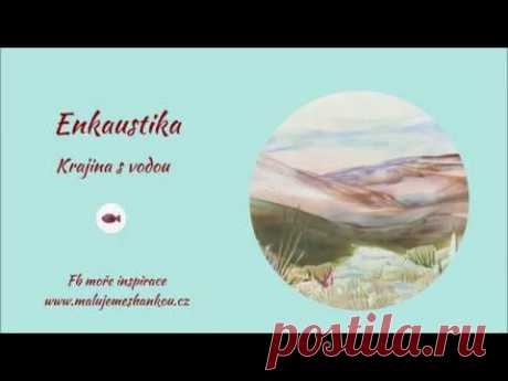 Enkaustika - krajina s vodou