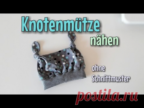 Knotenmütze - Nähanleitung - OHNE Schnittmuster - Nähtinchen