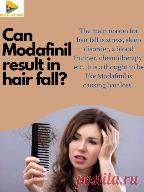 Modafinil is taken for stress, sleep disorders, or mental illness. Due to these reasons person experiences hair fall. But it is thought that Modafinil is causing hair loss.