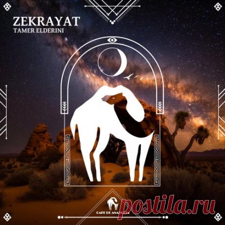 Tamer ElDerini & Cafe De Anatolia - Zekrayat [Cafe De Anatolia LAB]