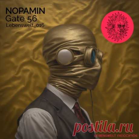 Nopamin - Gate 56 [Lebenswelt]