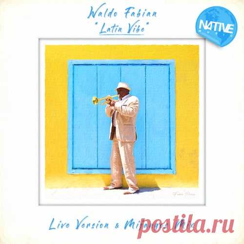 Waldo Fabian - Latin Vibe [Native Music Recordings]