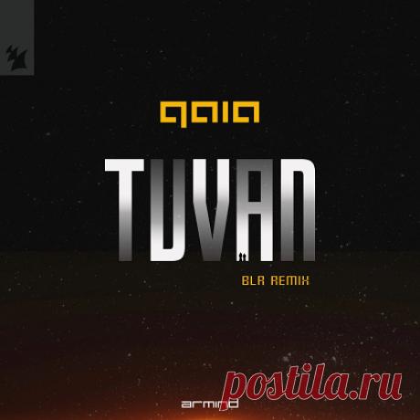 Gaia – Tuvan (BLR Extended Remix) [Armind] — Trance 2026 free download mp3 music 320kbps