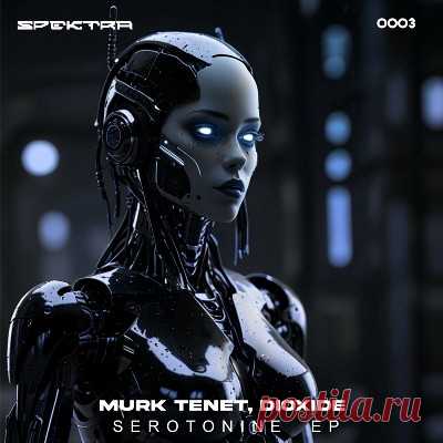 Dioxide, MURK TENET - Serotonine