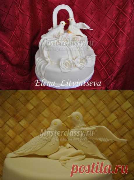 Как сделать голубей из сахарной мастики для торта своими руками. Мастер-класс с пошаговым фото / Мастерклассы Блоги