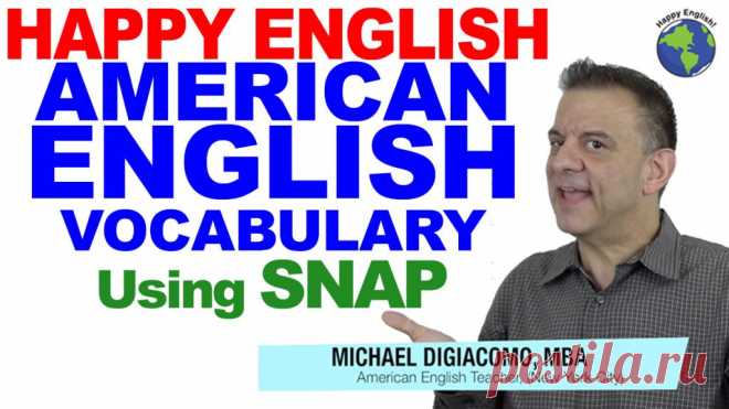 Using SNAP – American English Vocabulary Lesson | Happy English - Free English Lessons