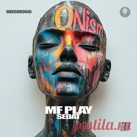 Download Sedat - MF Play (Extended Mix) Label Headonism Styles Indie Dance Date 2025-03-07 Catalog # HDSM066 Length 5:41 Tracks 1