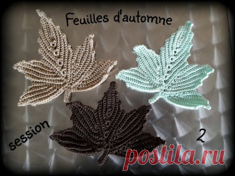♫♪ J’avais envie de … Feuilles d’Automne au crochet #2 ♫♪
