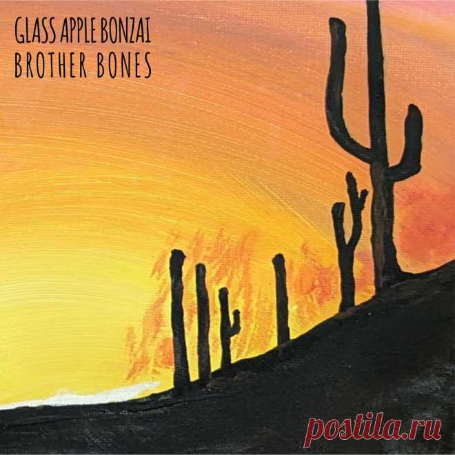 Glass Apple Bonzai - Brother Bones (2024) 320kbps / FLAC