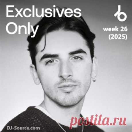 Beatport Exclusives Only: Week 26 (2025) - DJ-Source.com