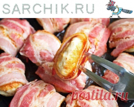 КУРИНЫЕ КОТЛЕТЫ В БЕКОНЕ - SARCHIK.RU Всё для вас и Вашей семьи (женский журнал)