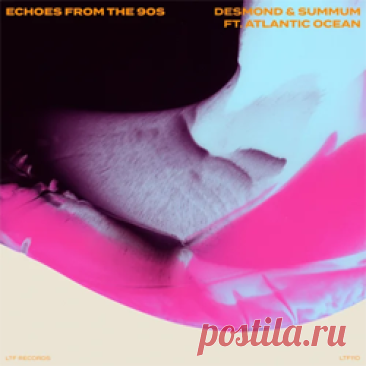 Desmond, Summum, Atlantic Ocean - Echoes From The 90s | 4DJsonline.com