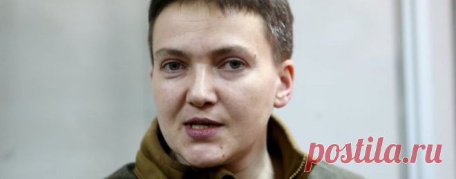 Надежда Викторовна Савченко: биография, карьера и личная жизнь 🚩 Политикаа