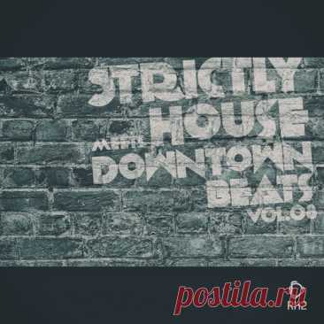 Strictly House Meets Downtown Beats, Vol.08 [wav] free download mp3 music 320kbps