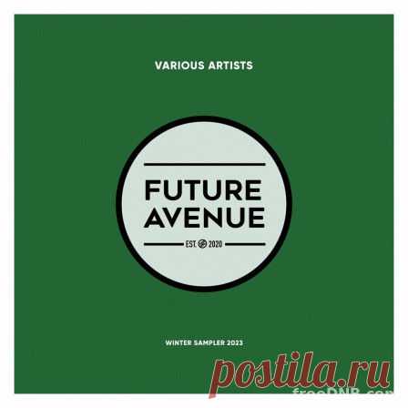 VA — WINTER SAMPLER 2023 (FALP036 / FUTURE AVENUE) (FLAC, MP3) - 13 December 2023 - EDM TITAN TORRENT UK ONLY BEST MP3 FOR FREE IN 320Kbps (Скачать Музыку бесплатно).