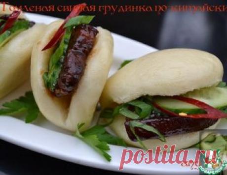 Томленая свиная грудинка по-китайски - кулинарный рецепт